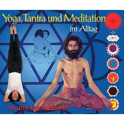 Yoga, Tantra und Meditation im Alltag, Taschenbuch von Swami Janakananda Saraswati, Bindu Verlag