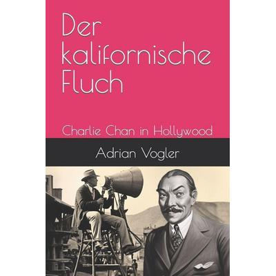 Der kalifornische Fluch, Taschenbuch von Adrian Vogler, Independently Published