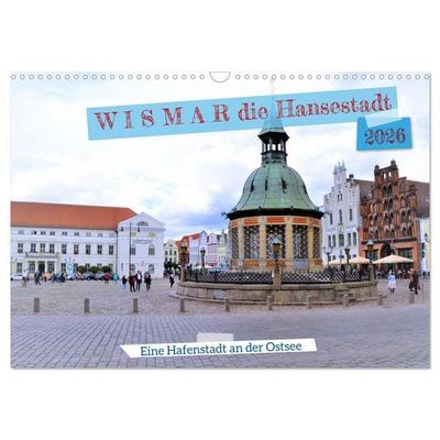 WISMAR die Hanststadt (Wandkalender 2026 DIN A3 quer), CALVENDO Monatskalender