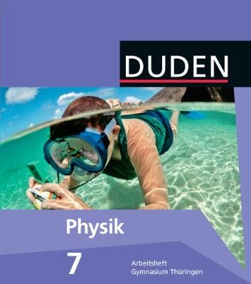 Gau, Dr. Barbara - Duden Physik - Gymnasium Thüringen: 7. Schuljahr - Arbeitsheft - Preis vom 11.10.2026 03:10:56 h