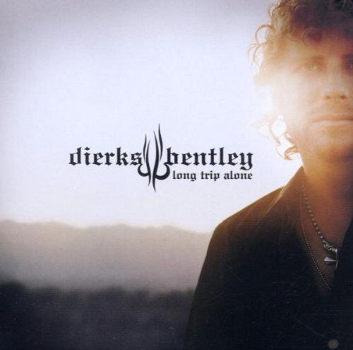 Dierks Bentley - Long Trip Alone - Preis vom 30.09.2026 09:01:18 h