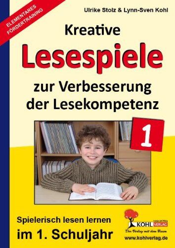 Ulrike Stolz - Kohls kreative Lesespiele 1. Schuljahr: Spielerisch lesen lernen im 1. Schuljahr - Preis vom 12.10.2026 11:37:12 h