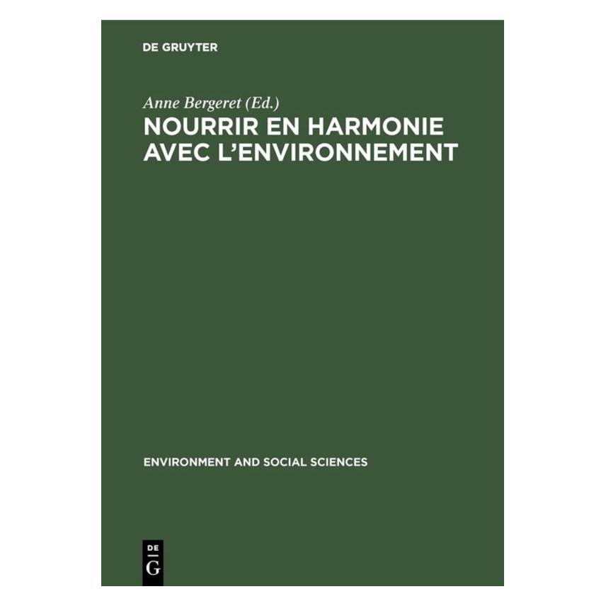 De Gruyter Nourrir en harmonie avec l'environnement (Französisch, Hardcover, Anne Bergeret) (71876585)