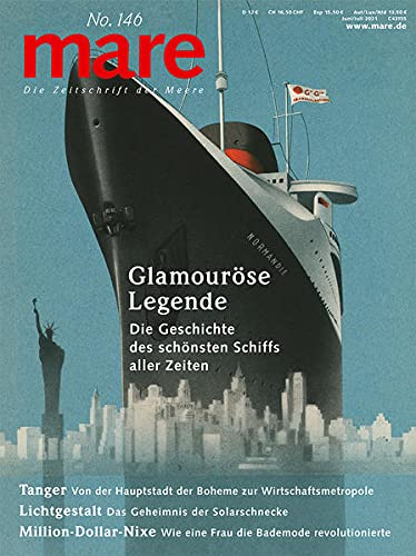 Nikolaus Gelpke - mare - Die Zeitschrift der Meere / No. 146 / Glamouröse Legende des Schiffs „Normandie“: Die Geschichte des schönsten Schiffs aller Zeiten - Preis vom 09.10.2026 07:28:09 h