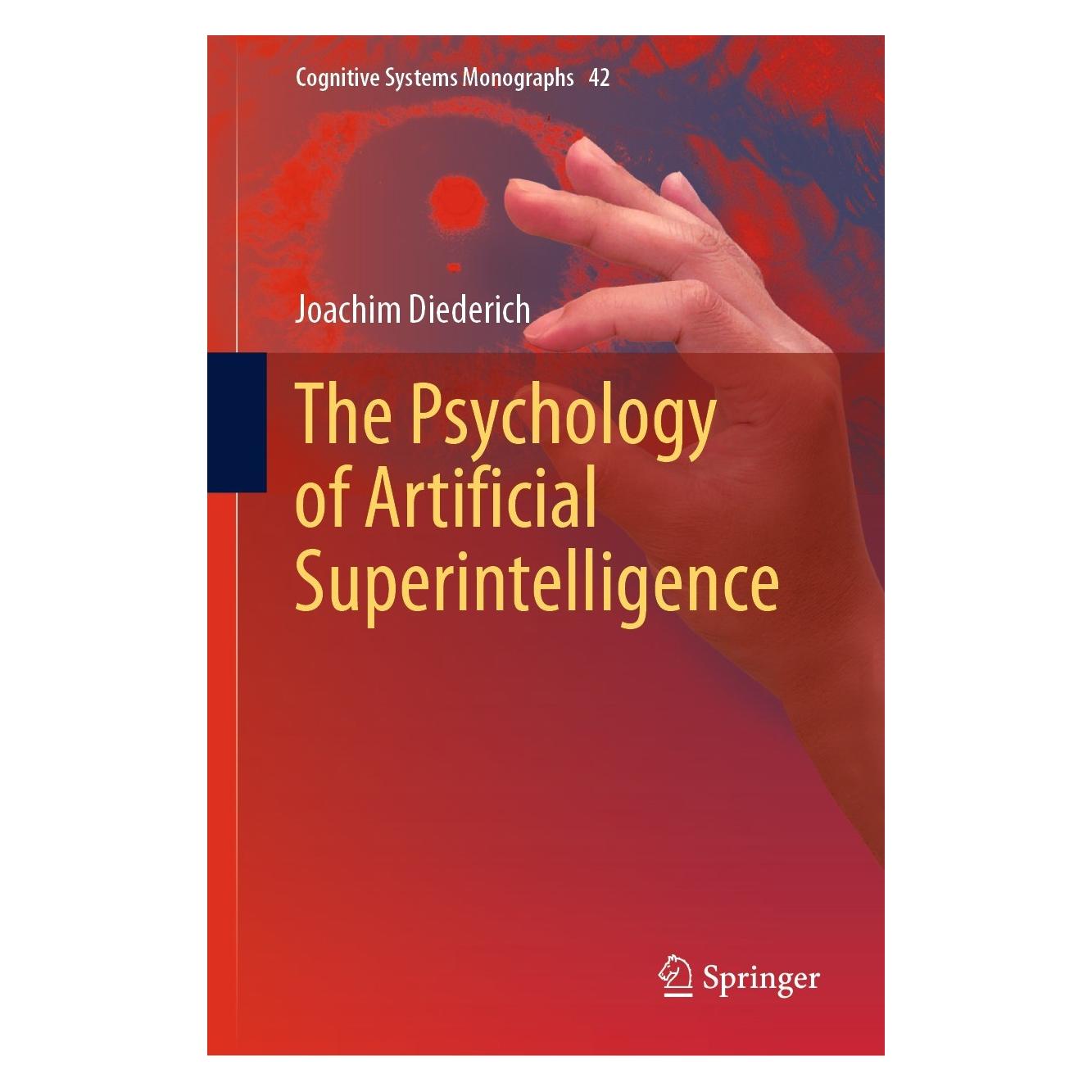 Springer The Psychology of Artificial Superintelligence (Englisch, Hardcover, Joachim Diederich) (9783030718411)