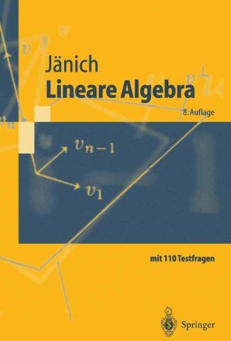 Klaus Jänich - Lineare Algebra (Springer-Lehrbuch) - Preis vom 02.10.2026 23:42:20 h