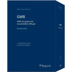 GWB – Kommentar, Fachbücher von Malte Müller-Wrede, Matthias Knauff, Hans-Peter Müller, Marc Röbke, Christian Braun, Steffen Amelung, Thorsten Anger, Elisabethua Badenhausen-Fähnle
