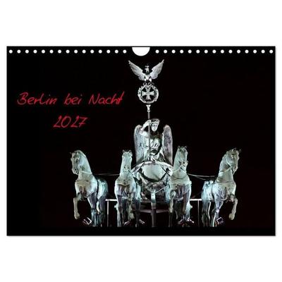 Berlin bei Nacht 2027 (Wandkalender 2027 DIN A4 quer), CALVENDO Monatskalender