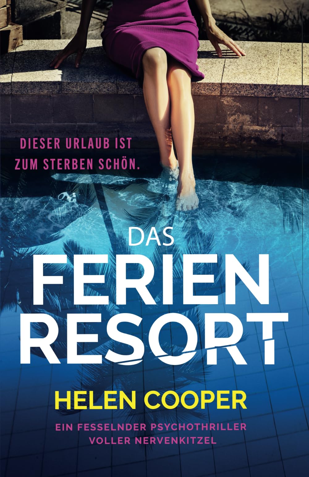 Helen Cooper - Das Ferienresort: Ein fesselnder Psychothriller voller Nervenkitzel - Preis vom 14.10.2026 23:07:16 h