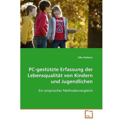 Walleser Silke: PC-gestützte Erfassung der Lebensqualität vo, Taschenbuch von Silke Walleser, VDM, 978-3-639-08826-7