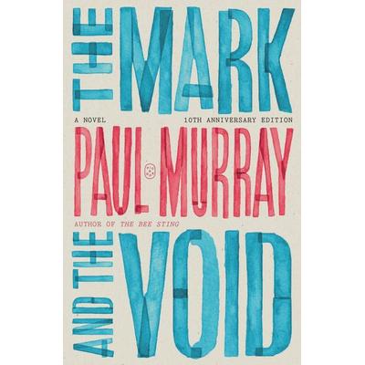 The Mark and the Void, Taschenbuch von Paul Murray, Picador, 978-1-250-37402-8