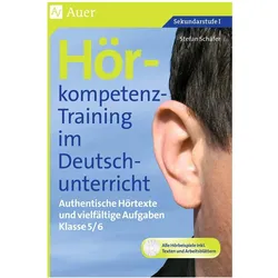 Hörkompetenz-Training im Deutschunterricht. Klasse 5/6, Schulbücher von Stefan Schäfer