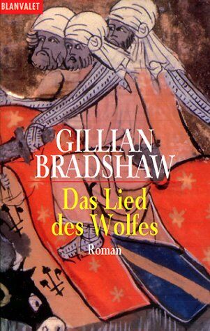 Gillian Bradshaw - Das Lied des Wolfes. - Preis vom 10.10.2026 11:48:34 h
