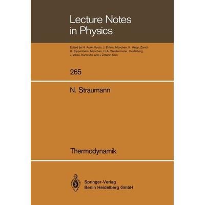 Thermodynamik, Taschenbuch von Norbert Straumann, Springer Berlin, 978-3-662-13600-3