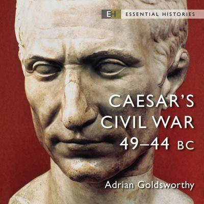 Caesar's Civil War - Adrian Goldsworthy, Audio, 9781472855046