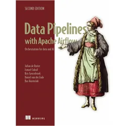 Data Pipelines with Apache Airflow, Second Edition, Fachbücher von Julian de Ruiter
