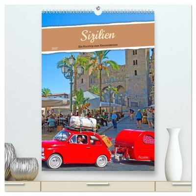 Sizilien Ein Kurztrip zum Kennenlernen (hochwertiger Premium Wandkalender 2027 DIN A2 hoch), Kunstdruck in Hochglanz