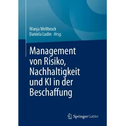 Management von Risiko, Nachhaltigkeit und KI in der Beschaffung, Fachbücher von Daniela Ludin, Wanja Wellbrock