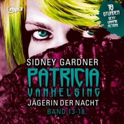 Patricia van Helsing - Jägerin der Nacht, 3 MP3-CDs - Sidney Gardner, CD, 9783865499455