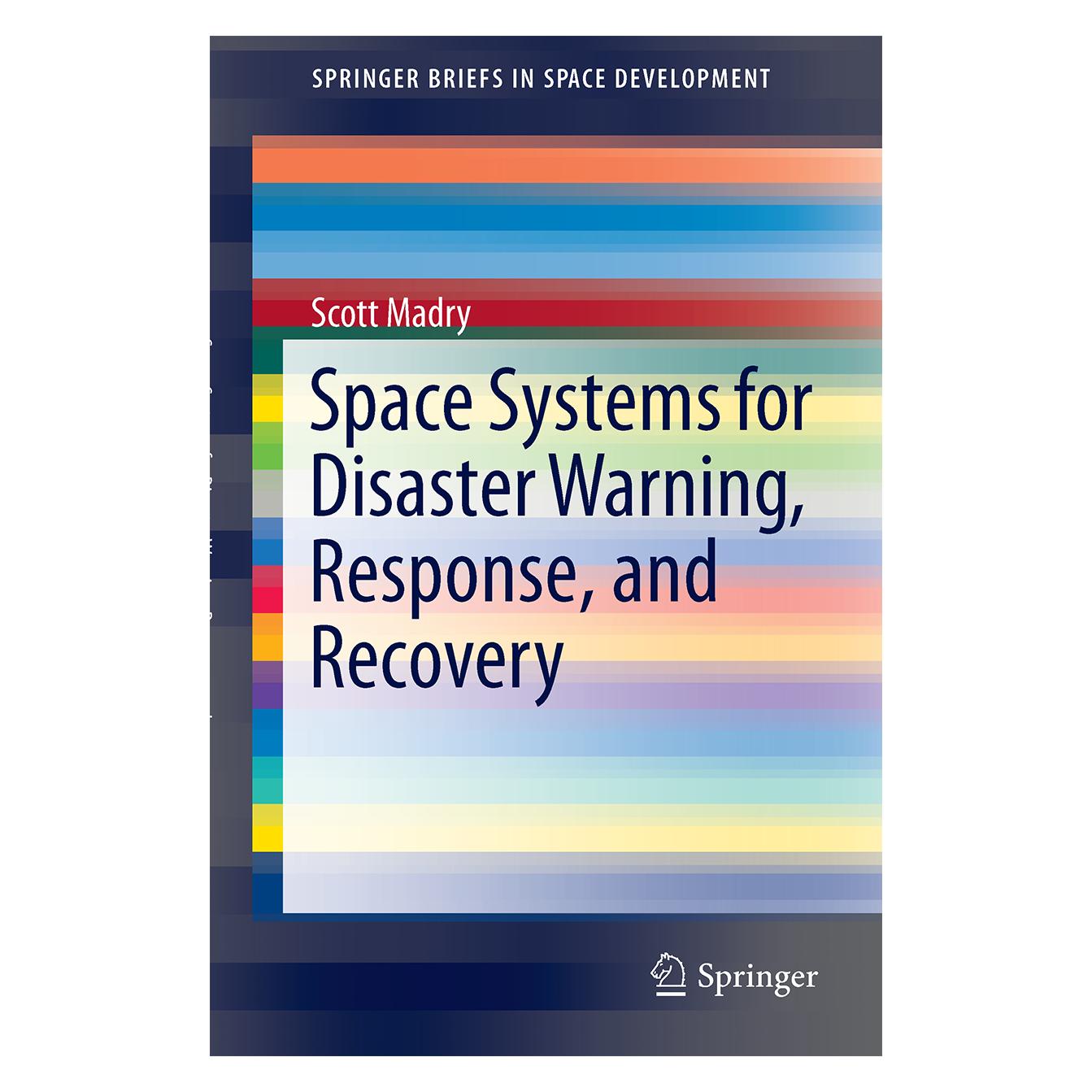 Springer Space Systems for Disaster Warning, Response, and Recovery (Englisch, Softcover, Scott Madry) (55557728)