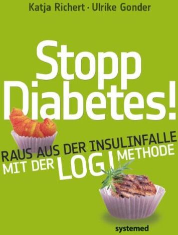 Ulrike Gonder - Stopp Diabetes - Raus aus der Insulinfalle dank der LOGI-Methode - - Preis vom 17.10.2026 19:25:27 h