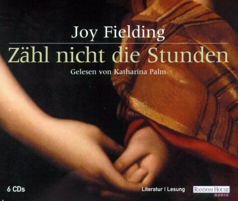 Joy Fielding - Zähl nicht die Stunden. 6 CDs. - Preis vom 02.10.2026 23:42:20 h