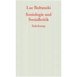 Soziologie und Sozialkritik, Fachbücher von Luc Boltanski