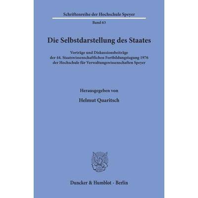 Die Selbstdarstellung des Staates., Taschenbuch von , Duncker & Humblot, 978-3-428-03859-6