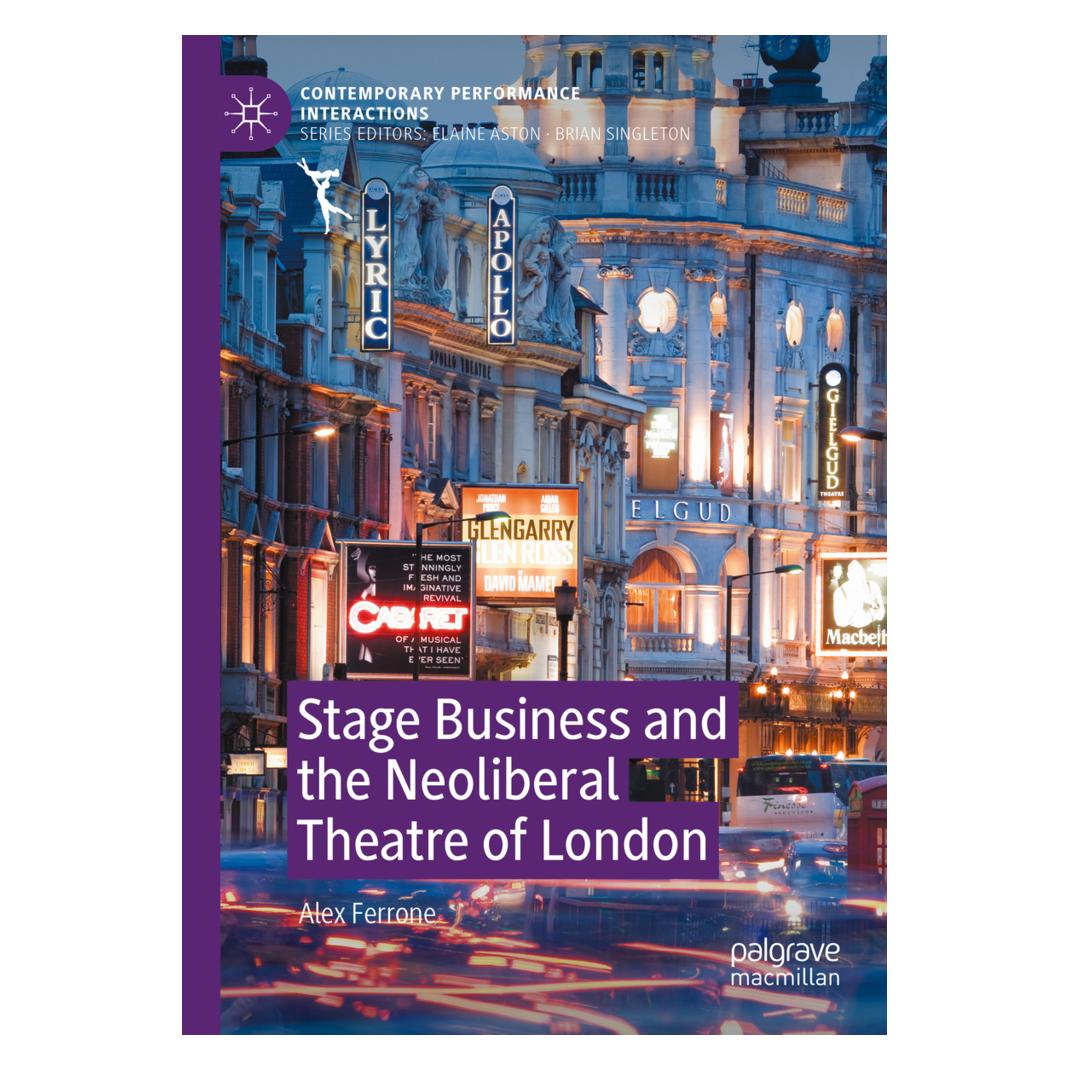 Springer Stage Business and the Neoliberal Theatre of London (Englisch, Softcover, Alex Ferrone) (56232343)