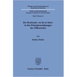 DerRechtssatz'nebisinidem'indenPrinzipienordnungendesVölkerrechts, Fachbücher von Mathias Kahler