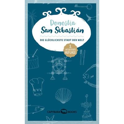 Donostia / San Sebastián, Taschenbuch von Georges Hausemer,Susanne Jaspers, Capybarabooks, 978-99959-43-02-8