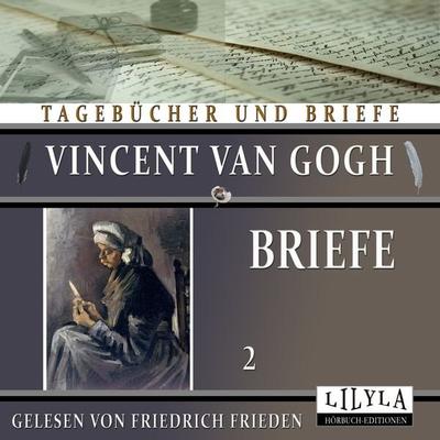 Briefe 2 - Vincent van Gogh, Audio, 9783969789827