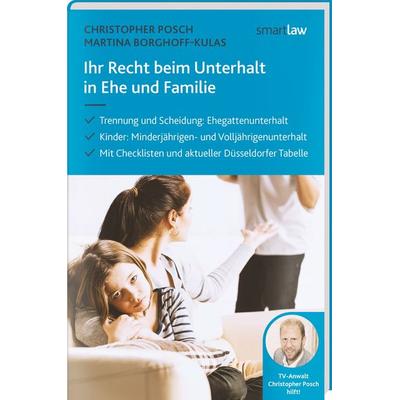 Ihr Recht beim Unterhalt in Ehe und Familie, Taschenbuch von Christopher Posch,Martina Borghoff-Kulas, Wolters Kluwer Deutschland, 978-3-472-09503-3