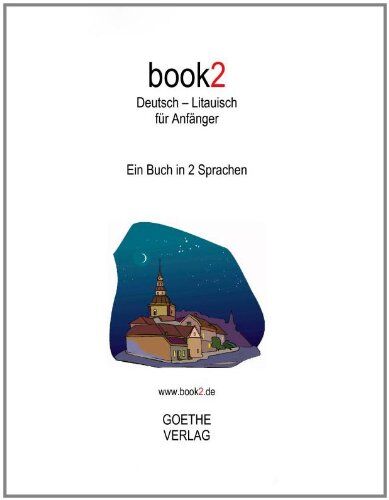 Johannes Schumann - book2 Deutsch - Litauisch für Anfänger: Ein Buch in 2 Sprachen - Preis vom 09.10.2026 07:28:09 h