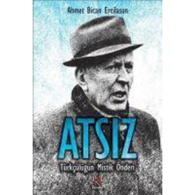 Atsiz - Türkcülügün Mistik Önderi, Taschenbuch von Ahmet Bican Ercilasun, Panama Yayincilik