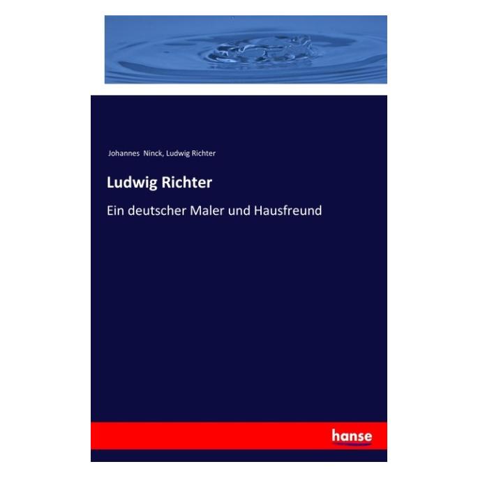 Hansebooks Ludwig Richter (Deutsch, Softcover, Johannes Ninck, Ludwig Richter) (57143250)