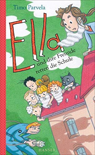 Timo Parvela - Ella und ihre Freunde retten die Schule (Ella, 18, Band 18) - Preis vom 06.10.2026 07:26:00 h