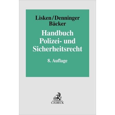 Handbuch Polizei- und Sicherheitsrecht, Gebundene Ausgabe von , C.H. Beck, 978-3-406-80595-0