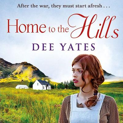 Home to the Hills - Dee Yates, Audio, 9781788896634
