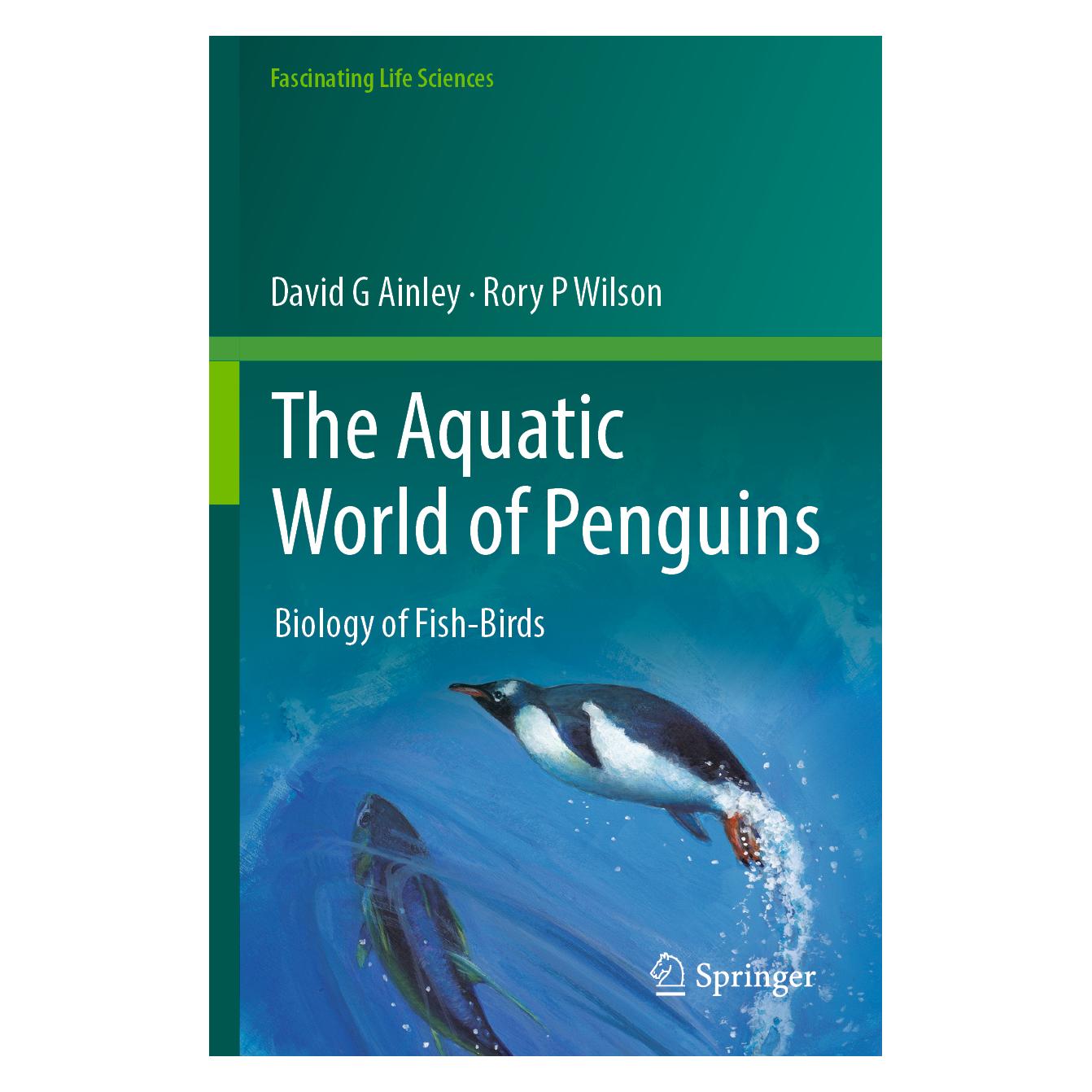 Springer The Aquatic World of Penguins (Englisch, Softcover, David G Ainley, Rory P Wilson) (57165505)