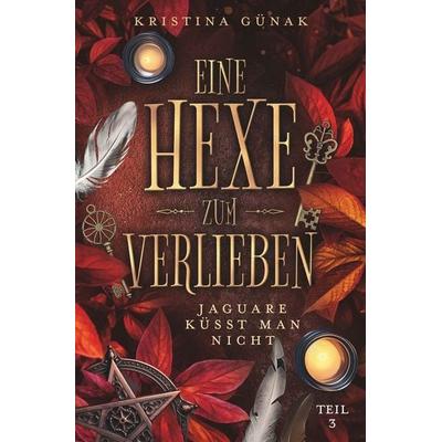 Jaguare küsst man nicht, Taschenbuch von Kristina Günak, Tolino Media, 978-3-7579-3778-2