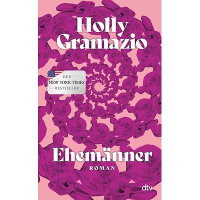 Ehemänner, Gebundene Ausgabe von Holly Gramazio, dtv