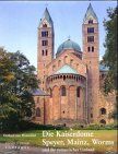 Winterfeld, Dethard von - Die Kaiserdome Speyer, Mainz, Worms und ihr romanisches Umland - Preis vom 09.10.2026 07:28:09 h