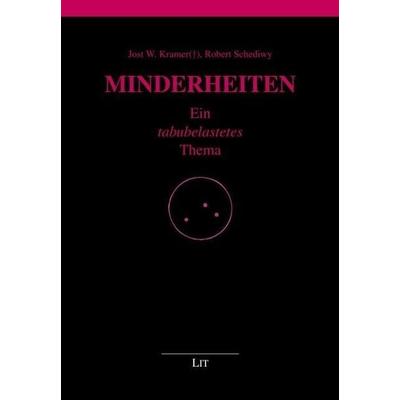 Kramer, J: Minderheiten, Taschenbuch von Jost W. Kramer,Robert Schediwy, Lit Verlag, 978-3-643-50418-0