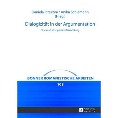 Dialogizität in der Argumentation, Gebundene Ausgabe von , Peter Lang GmbH, Internationaler Verlag der Wissenschaften, 978-3-631-62509-5