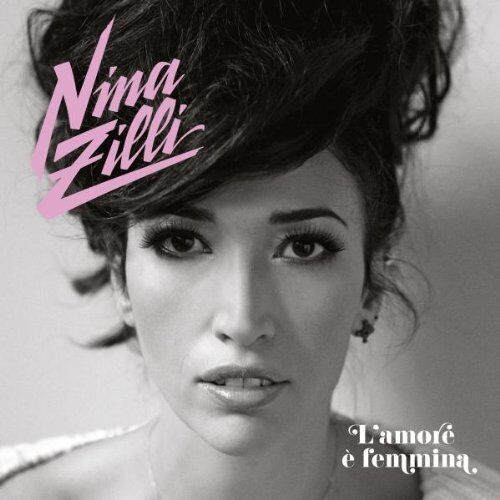 Nina Zilli - L'amore E Femmina - Preis vom 11.10.2026 23:13:37 h