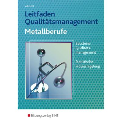 Leitfaden Qualitätsmanagement/Metallberufe, Taschenbuch von Hans Jürgen Albrecht, Westermann Berufliche Bildung