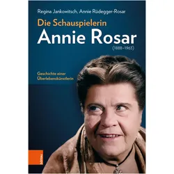 Die Schauspielerin Annie Rosar (1888-1963), Fachbücher von Regina Jankowitsch