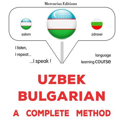 Uzbek - Bulgarian : a complete method - James Gardner, Audio, 9782821174405