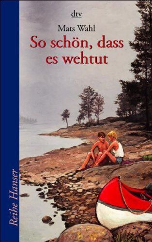 Mats Wahl - So schön, dass es wehtut: Emma und Daniel entdecken die Liebe - Preis vom 14.10.2026 23:07:16 h